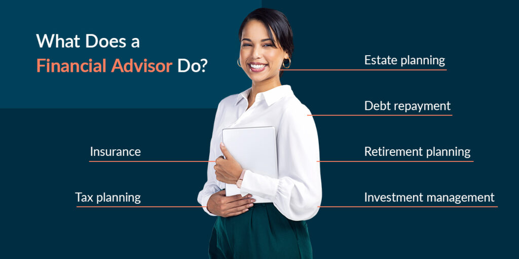 What Does a Financial Advisor Do?
