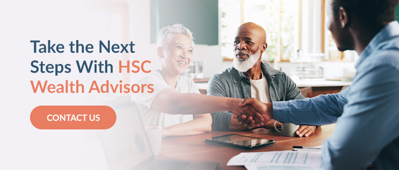 Take the Next Steps With HSC Wealth Advisors