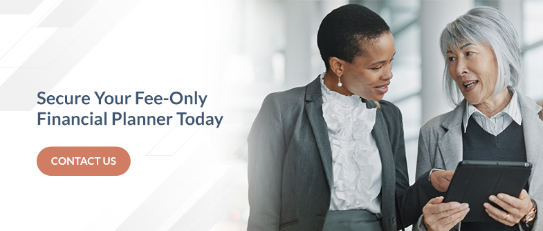 Secure Your Fee-Only Financial Planner Today
